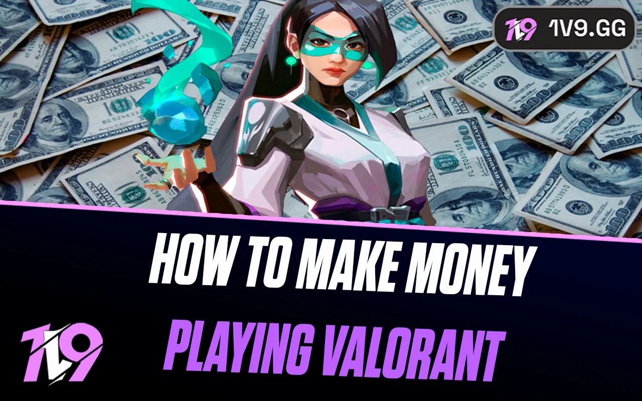 How to Make Money Playing Valorant